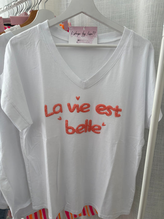Tee-shirt "La Vie est Belle"